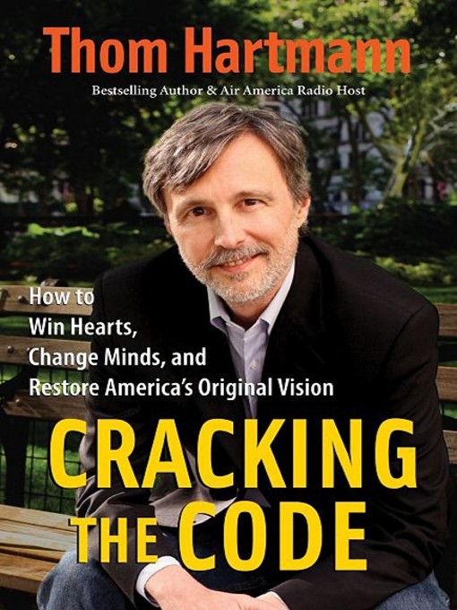 Title details for Cracking the Code by Thom Hartmann - Available